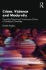 Crime Violence and Modernity