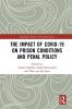 Impact of Covid-19 on Prison Conditions and Penal Policy