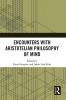 Encounters with Aristotelian Philosophy of Mind