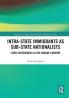 Intra-State Immigrants as Sub-State Nationalists