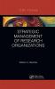 Strategic Management of Research Organizations