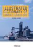 Illustrated Dictionary of Cargo Handling