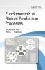 Fundamentals of Biofuel Production Processes