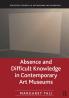 Absence and Difficult Knowledge in Contemporary Art Museums