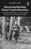 Recovering Boarding School Trauma Narratives
