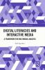 Digital Literacies and Interactive Media
