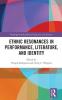 Ethnic Resonances in Performance Literature and Identity