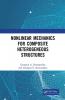 Nonlinear Mechanics for Composite Heterogeneous Structures