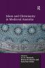 Islam and Christianity in Medieval Anatolia