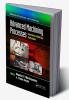 Advanced Machining Processes