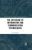 Diffusion of Information and Communication Technologies
