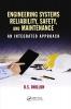 Engineering Systems Reliability Safety and Maintenance