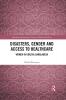 Disasters Gender and Access to Healthcare
