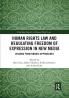 Human Rights Law and Regulating Freedom of Expression in New Media