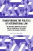 Transforming the Politics of International Law