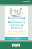 Recovering from Emotionally Immature Parents
