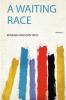 A Waiting Race Volume 3