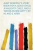 Aunt Dorothy's Story Book for a Good Child a Naughty Child and a 'Meddlesome Matty' by M. and E. Kirby