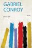 Gabriel Conroy Volume 1