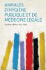 Annales D'hygiÃ¨ne Publique Et De MÃ©decine LÃ©gale