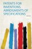 Patents for Inventions. Abridgments of Specifications Volume 84