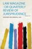Law Magazine : or Quarterly Review of Jurisprudence Volume 16-17