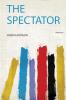 The Spectator Volume 6