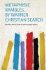 Metaphysic Rambles by Warner Christian Search