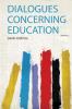 Dialogues Concerning Education Volume 2