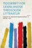 Tidsskrift for Udenlandsk Theologisk Litteratur Volume 2