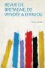 Revue De Bretagne De VendÃ©e & D'anjou Volume 3; Volume 5