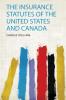 The Insurance Statutes of the United States and Canada