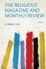 The Religious Magazine and Monthly Review Volume 13