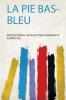La Pie Bas-Bleu