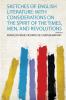Sketches of English Literature: With Considerations on the Spirit of the Times Men and Revolutions Volume 1