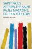 Saint Pauls Afterw. the Saint Pauls Magazine Ed. by A. Trollope Volume 9