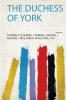 The Duchess of York Volume 1