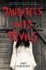 DAUGHTERS UNTO DEVILS