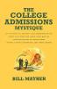 The College Admissions Mystique