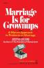 Marriage Is for Grownups