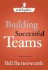 On-the-Fly Guide to Building Successful Teams