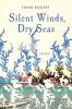 Silent Winds Dry Seas