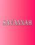 Savannah: 100 Pages 8.5 X 11 Personalized Name on Notebook College Ruled Line Paper