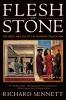 Flesh and Stone