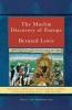 The Muslim Discovery of Europe