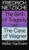 Birth of Tragedy and the Case of Wagner