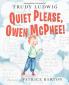 Quiet Please Owen McPhee!