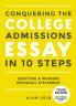 Conquering the College Admissions Essay in 10 Steps Third Edition