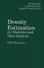 Density Estimation for Statistics and Data Analysis