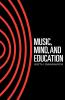 Music Mind and Education